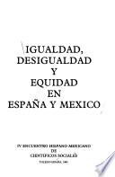 Igualdad, desigualdad y equidad en España y México
