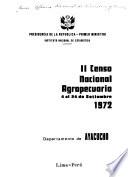 II [i.e. Segundo] Censo nacional agropecuario, 4 al 24 de setiembre, 1972