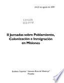 II Jornadas sobre Poblamiento, Colonización e Inmigración en Misiones