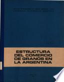 Iica-cidia-estructura Del Comercio de Granos en la Argentina.
