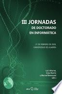 III Jornadas de Doctorado en Informática de la UAL