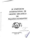 III Symposium Internacional de Ordeño Mecanico de Pequeños Rumiantes