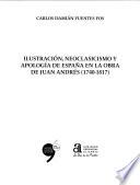 Ilustración, neoclasicismo y apología de España en la obra de Juan Andrés (1740-1817)