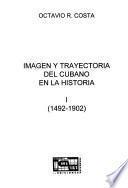 Imagen y trayectoria del cubano en la historia