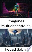 Imágenes multiespectrales