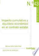 Impacto cumulativo y equilibrio económico en el contrato estatal