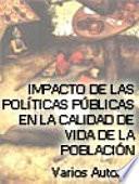 Impacto de las políticas públicas en la calidad de vida de la población