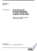 Impacto laboral y social de empresas multinacionales y la inversión extranjera directa en Argentina en los años noventa