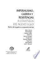 Imperialismo, guerra y resistencias a comienzos del nuevo siglo