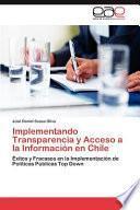 Implementando Transparencia Y Acceso a la Información en Chile