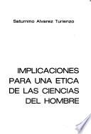 Implicaciones para una ética de las ciencias del hombre