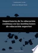 Importancia de la educación Continua en las Instituciones de educación Superior