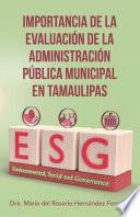 Importancia De La Evaluación De La Administración Pública Municipal En Tamaulipas