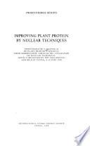 Improving Plant Protein by Nuclear Techniques