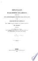 Impugnacion de la Doctrinas libre-cambistas profesadas en el Ateneo de Madrid, durante el curso de 1861 á 1862, ó sea Coleccion de los artículos que sobre ellas publicó el diario político “El Reino,” escritos por G. Morquecho y Palma, F. Rodriguez San Pedro, A. Menendez de Luarca, L. Arcos Orodea y un oyente proteccionista