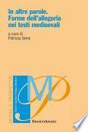 In altre parole. Forme dell'allegoria nei testi medioevali