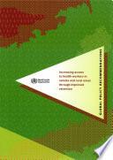 Increasing Access to Health Workers in Remote and Rural Areas Through Improved Retention