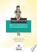 Indagando en el pasado. Género y educación en el nacionalcatolicismo