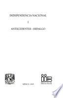 Independencia nacional: Antecedentes - Hidalgo