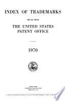 Index of Trademarks Issued from the United States Patent Office
