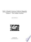 Index to Spanish American Collective Biography: The Andean countries