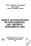 Indice automatizado de documentos del archivo Bolivarium Uno