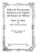 Indice de documentos relativos a los pueblos del Estado de México