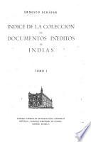 Indice de la Colección de documentos inéditos de Indias: Indice alfabético de personas