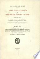 Índice de la colección de don Luis de Salazar y Castro. Tomo VI.