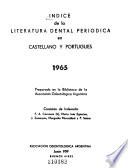 Indice de la literatura dental periódica en castellano y portugués