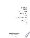 Indice de la literatura dental periódica en castellano y portugués