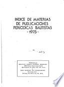 Indice de materias de publicaciones periódicas bautistas