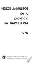 Indice de museos de la provincia de Barcelona 1976
