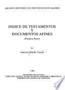 Indice de testamentos y documentos afines (primera serie)