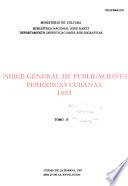 Indice general de publicaciones periódicas cubanas