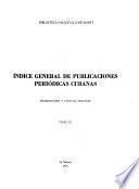 Indice general de publicaciones periódicas cubanas