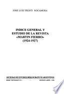 Indice general y estudio de la revista Martín Fierro (1924-1927)