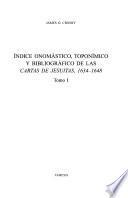 Indice onomástico, toponímico y bibliográfico de las cartas de Jesuitas, 1634-1648