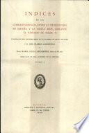 Indices de la correspondencia entre la nunciatura en España y la Santa Sede, durante el reinado de Felipe II