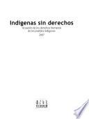 Indígenas sin derechos