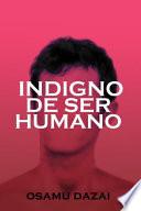 Indigno de Ser Humano
