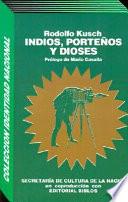 Indios, porteños y dioses