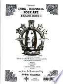 Indo-Hispanaci Folk Art Traditions I
