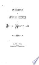 Inéditos y artículos escojidos de Juan Montalvo