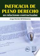 Ineficacia de pleno derecho en relaciones contractuales - 1ra edición