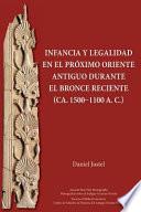 Infancia y legalidad en el Próximo Oriente Antiguo durante el Bronce Reciente (ca. 1500-1100 A.C.)