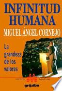 Infinitud Humana; la Grandeza de los Valores