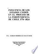 Influencia de los Estados Unidos en el proceso de la independencia de Chile, 1776-1824