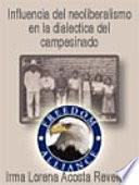 Influencia del neoliberalismo en la dialéctica del campesinado