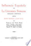 Influencia española sobre la literatura francesa Juan Rotrou (1609-1650)